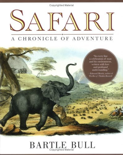 Beispielbild fr Safari: A Chronicle of Adventure Bull, Bartle zum Verkauf von The Readerz3 Warehouse