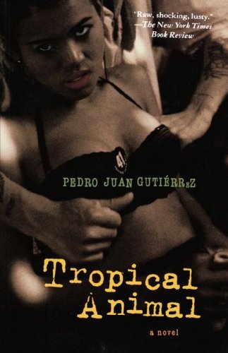 9780786716937: Tropical Animal: A Novel