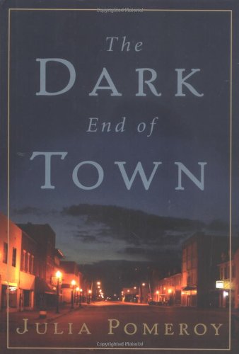 Beispielbild fr The Dark End of Town zum Verkauf von Better World Books: West