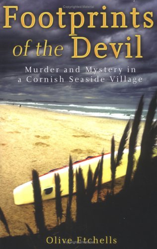 Footprints of the Devil: Murder and Mystery in a Cornish Seaside Village