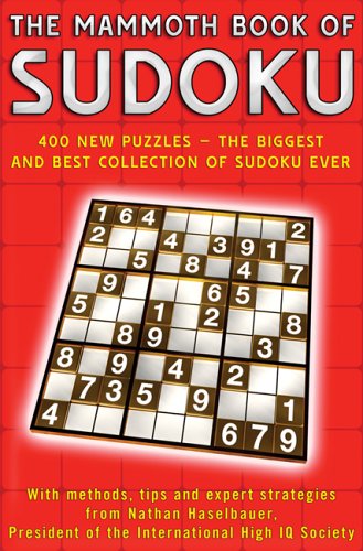 Imagen de archivo de The Mammoth Book of Sudoku: 400 New Puzzles - The Biggest and Best Collection of Sudoku Ever a la venta por Wonder Book