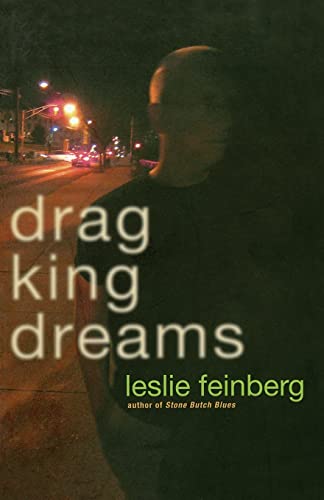 Beispielbild fr Drag King Dreams zum Verkauf von GF Books, Inc.