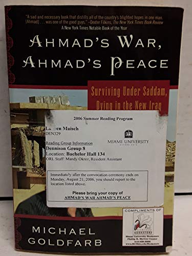 Stock image for Ahmad's War, Ahmad's Peace: Surviving Under Saddam, Dying in the New Iraq for sale by SecondSale