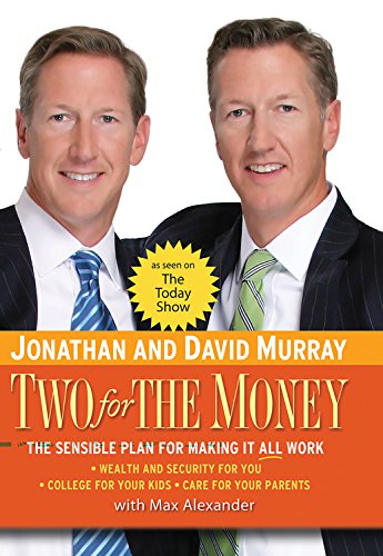 Imagen de archivo de Two for the Money : The Sensible Plan for Making It All Work a la venta por Better World Books