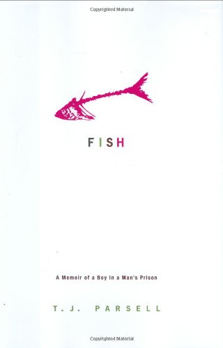 9780786717934: Fish: A Memoir of a Boy in a Man's Prison