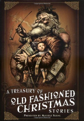 Beispielbild fr A Treasury of Old-Fashioned Christmas Stories zum Verkauf von BooksRun