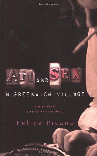 Beispielbild fr Art and Sex in Greenwich Village: A Memoir of Gay Literary Life After Stonewall zum Verkauf von HPB Inc.