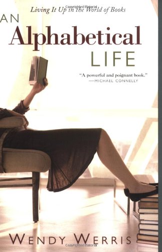 Stock image for An Alphabetical Life: Living It Up in the World of Books for sale by SecondSale