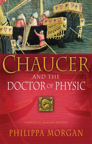 9780786718245: Chaucer and the Doctor of Physic: A Medieval Murder Mystery
