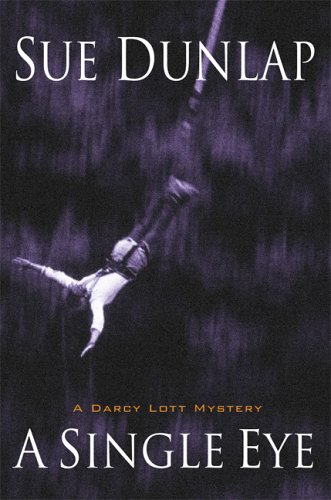 Imagen de archivo de A Single Eye: A Darcy Lott Mystery a la venta por Jenson Books Inc