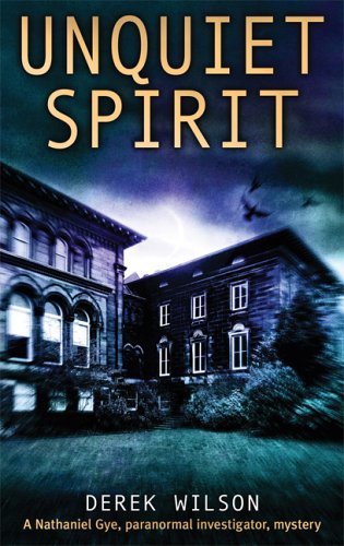 Imagen de archivo de Unquiet Spirit : A Nathaniel Gye, Paranormal Investigator, Mystery a la venta por Better World Books