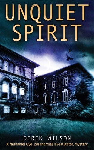 Stock image for Unquiet Spirit : A Nathaniel Gye, Paranormal Investigator, Mystery for sale by Better World Books