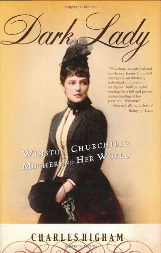 9780786718894: Dark Lady: Winston Churchill's Mother And Her World