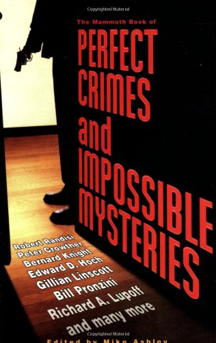 Beispielbild fr The Mammoth Book of Perfect Crimes and Impossible Mysteries zum Verkauf von Wonder Book