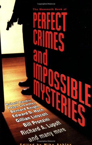 Imagen de archivo de The Mammoth Book of Perfect Crimes and Impossible Mysteries a la venta por Wonder Book