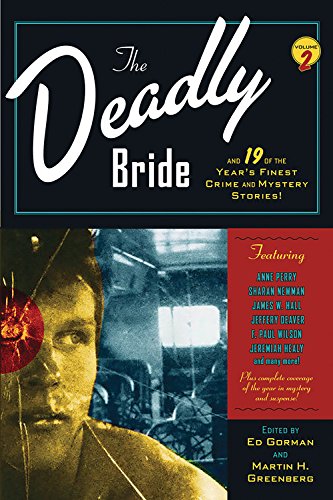 Beispielbild fr The Deadly Bride and 21 of the Year's Finest Crime and Mystery Stories: Volume II (Year's Finest Crime & Mystery Stories) zum Verkauf von Wonder Book