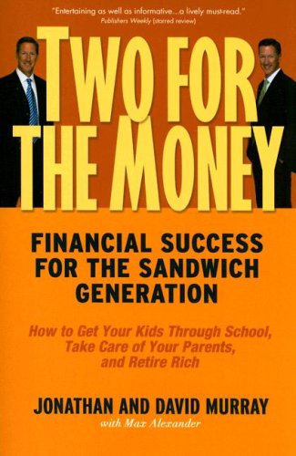 Stock image for Two for the Money: Financial Success for the Sandwich Generation for sale by BookHolders