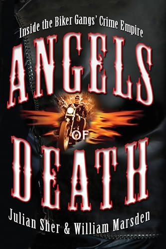 

Angels of Death: Inside the Biker Gangs' Crime Empire