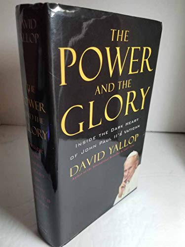Beispielbild fr The Power and the Glory : Inside the Dark Heart of John Paul II's Vatican zum Verkauf von Better World Books