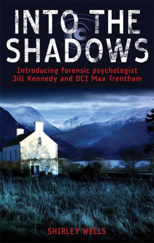9780786719631: Into the Shadows: Introducing Forensic Psychologist Jill Kennedy and DCI Max Trentham