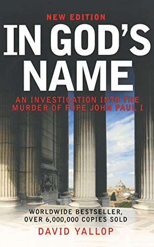 Beispielbild fr In God's Name : An Investigation into the Murder of Pope John Paul I zum Verkauf von Better World Books