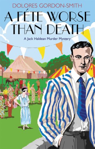 Beispielbild fr A Fete Worse Than Death: A Jack Haldean Murder Mystery zum Verkauf von WorldofBooks