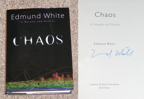 Chaos: A Novella and Stories (9780786720057) by White, Edmund