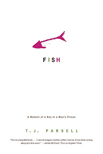 Stock image for Fish : A Memoir of a Boy in a Man's Prison for sale by Better World Books: West