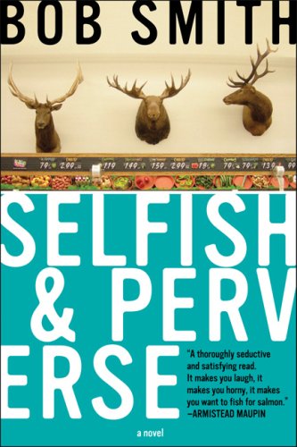 Stock image for Selfish and Perverse for sale by Open Books