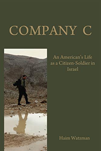 9780786753567: Company C: An American's Life as a Citizen-Soldier in the Israeli Army