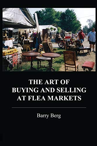 9780786753857: The Art of Buying and Selling at Flea Markets