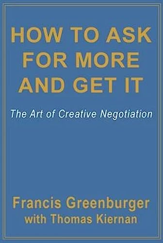 Stock image for How To Ask For More and Get It The Art Of Creative Negotiation for sale by PBShop.store US