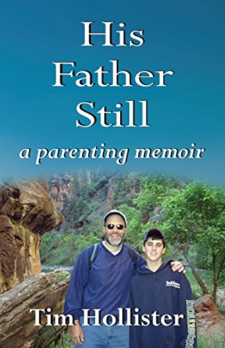 9780786756315: His Father Still: A Parenting Memoir