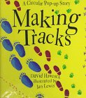 9780786800001: Making Tracks/a Circular Pop-Up Story