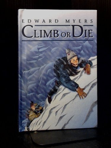 Stock image for Climb or Die for sale by SecondSale