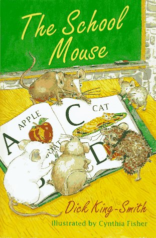 The School Mouse (9780786800360) by King-Smith, Dick