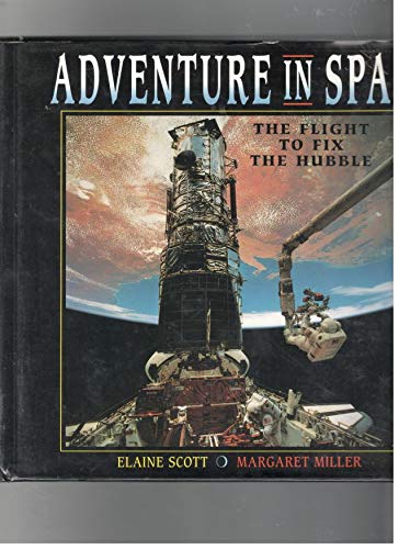 9780786800384: Adventure in Space: The Flight to Fix the Hubble