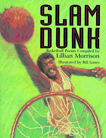9780786800544: Slam Dunk: Basketball Poems