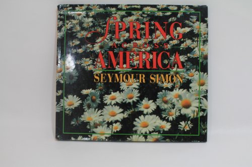 Beispielbild fr Spring Across America zum Verkauf von Better World Books