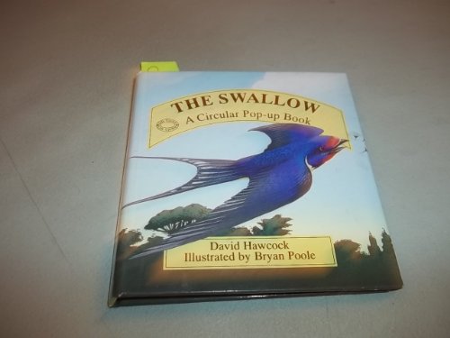 Beispielbild fr The Swallow: A Circular Pop-Up Book (Life Cycles) zum Verkauf von Wonder Book