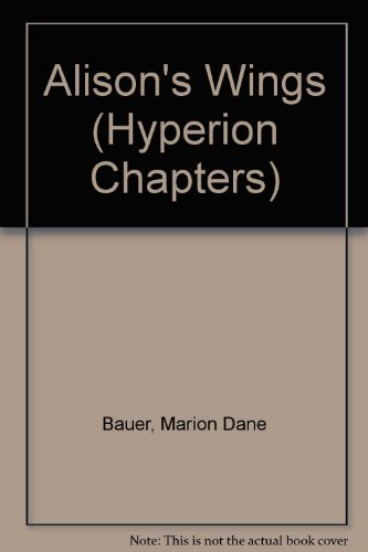 Beispielbild fr Alison's Wings (Hyperion Chapters) zum Verkauf von Ravin Books