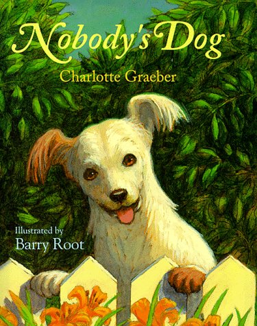 Imagen de archivo de Nobody's Dog a la venta por Better World Books