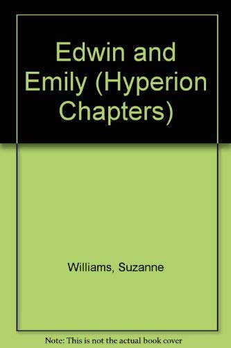 9780786801299: Edwin and Emily (Hyperion Chapters)