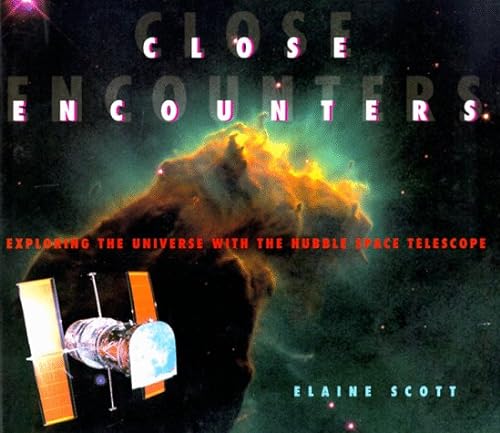 9780786801473: Close Encounters: Exploring the Universe With the Hubble Telescope