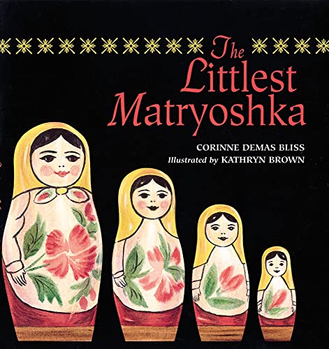 Beispielbild fr The Littlest Matryoshka zum Verkauf von SecondSale