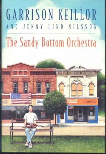 The Sandy Bottom Orchestra (9780786801732) by Keillor, Garrison; Nilsson, Jenny Lind