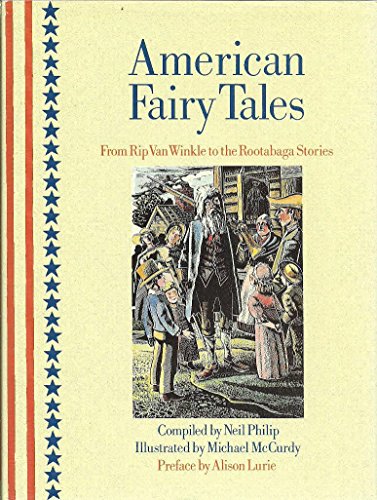 Beispielbild fr American Fairy Tales : From Rip Van Winkle to the Rootabaga Stories zum Verkauf von Better World Books: West