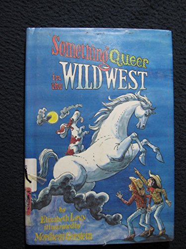 

Something Queer in the Wild West [first edition]