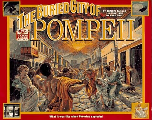 Beispielbild fr I Was There: The Buried City of Pompeii zum Verkauf von Wonder Book