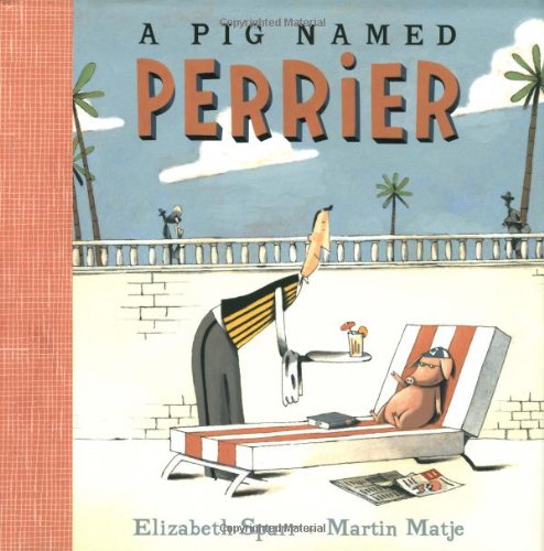 Beispielbild fr A Pig Named Perrier zum Verkauf von SecondSale